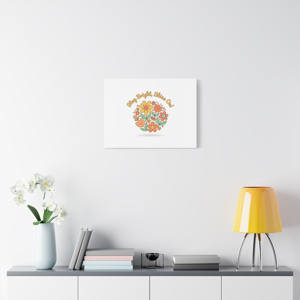 Stay Bright Shine On Canvas | Hopecore, Radical Optimism Wall Art