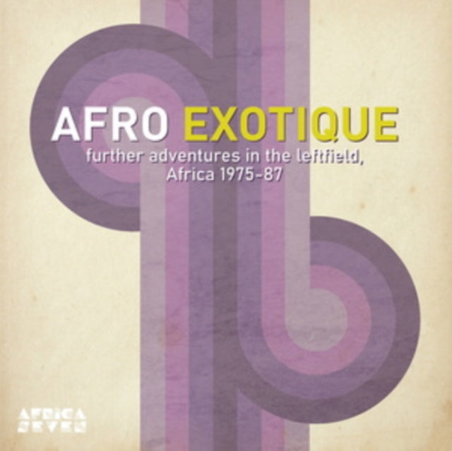 Afro Exotique 2 (Further Adventures In The Leftfield, Africa 1975-87)