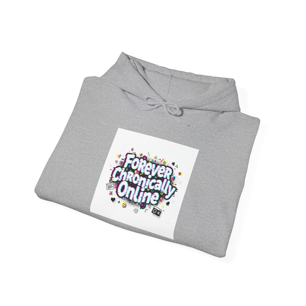 Forever Chronically Online Hoodie | meme shirt, internet slang