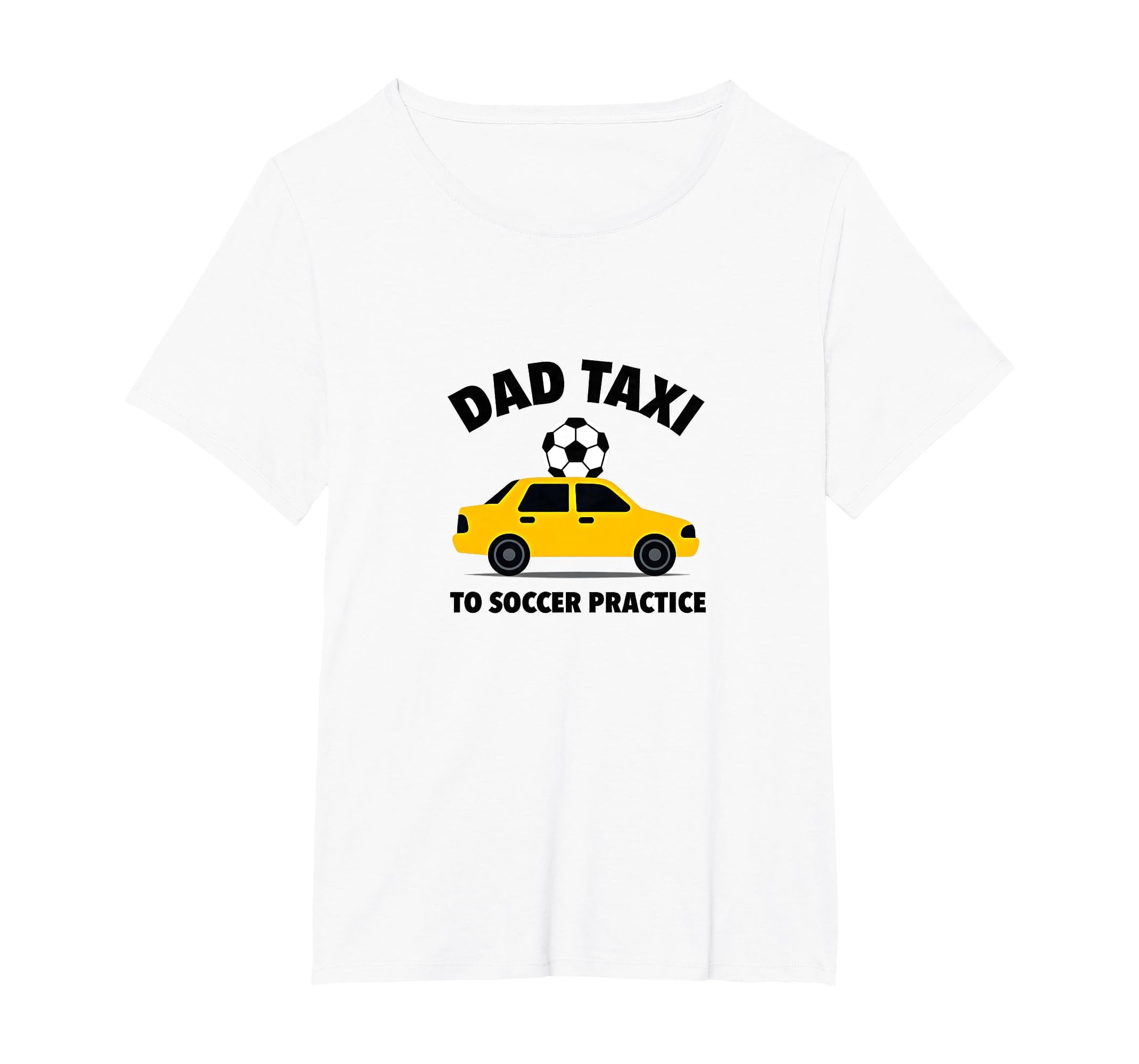 Dad Taxi To Soccer Practice Funny T-Shirt - Trendy Graphic for Adults