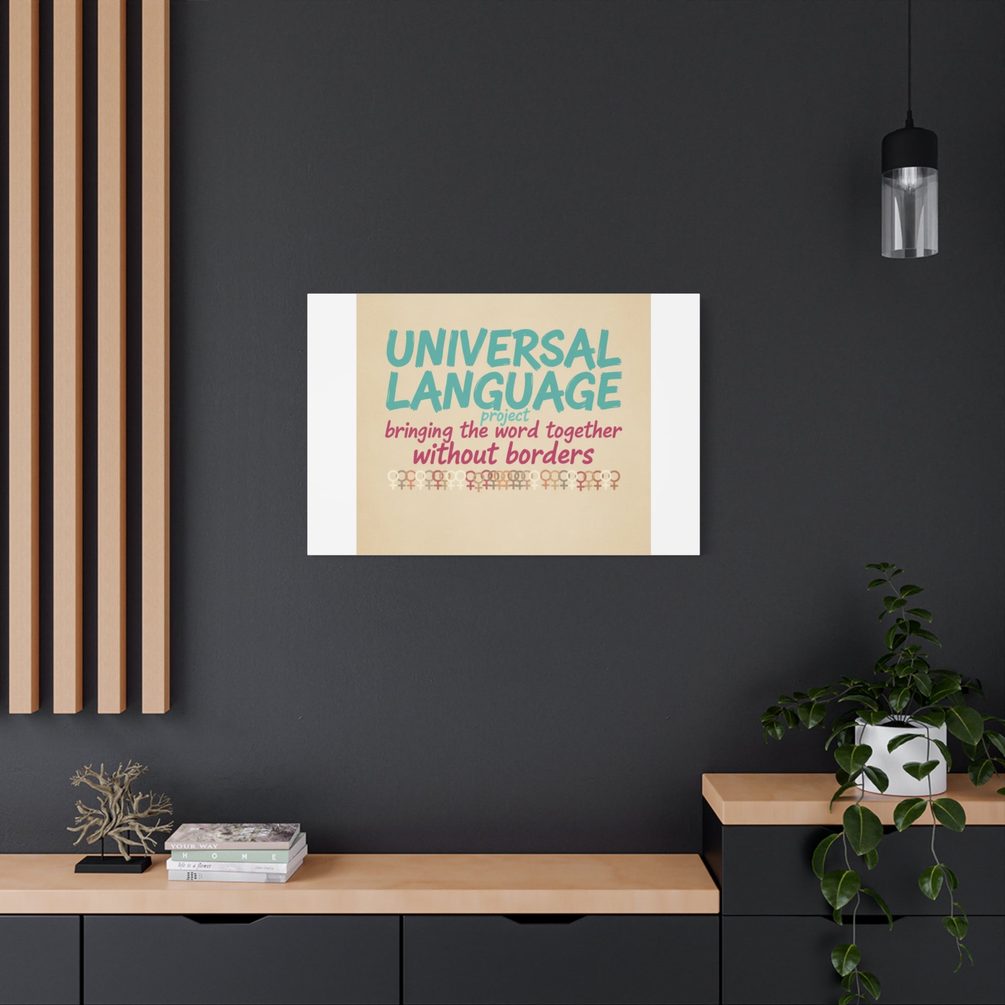 Universal Language Canvas | empowerment slogan, equality wall art