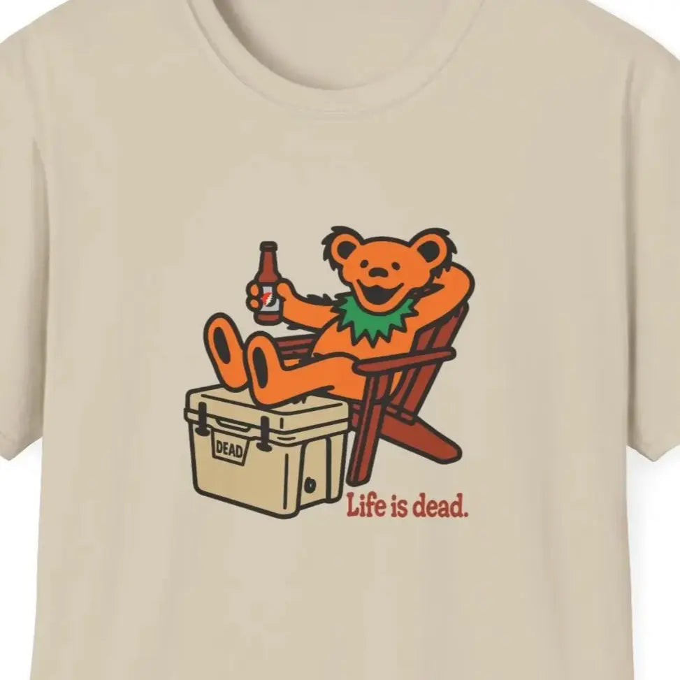 Chillin' Bear - Life is dead.® Grateful Dead T-Shirt