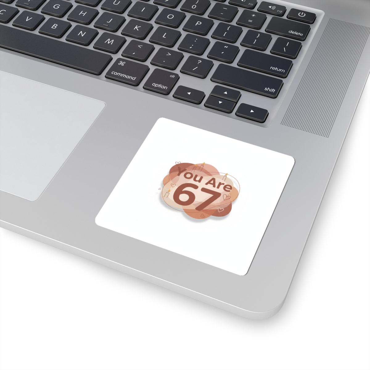 You Are 67 Sticker | Self-Love Valentine, Calm Affirmation Kiss-Cut Sticker
