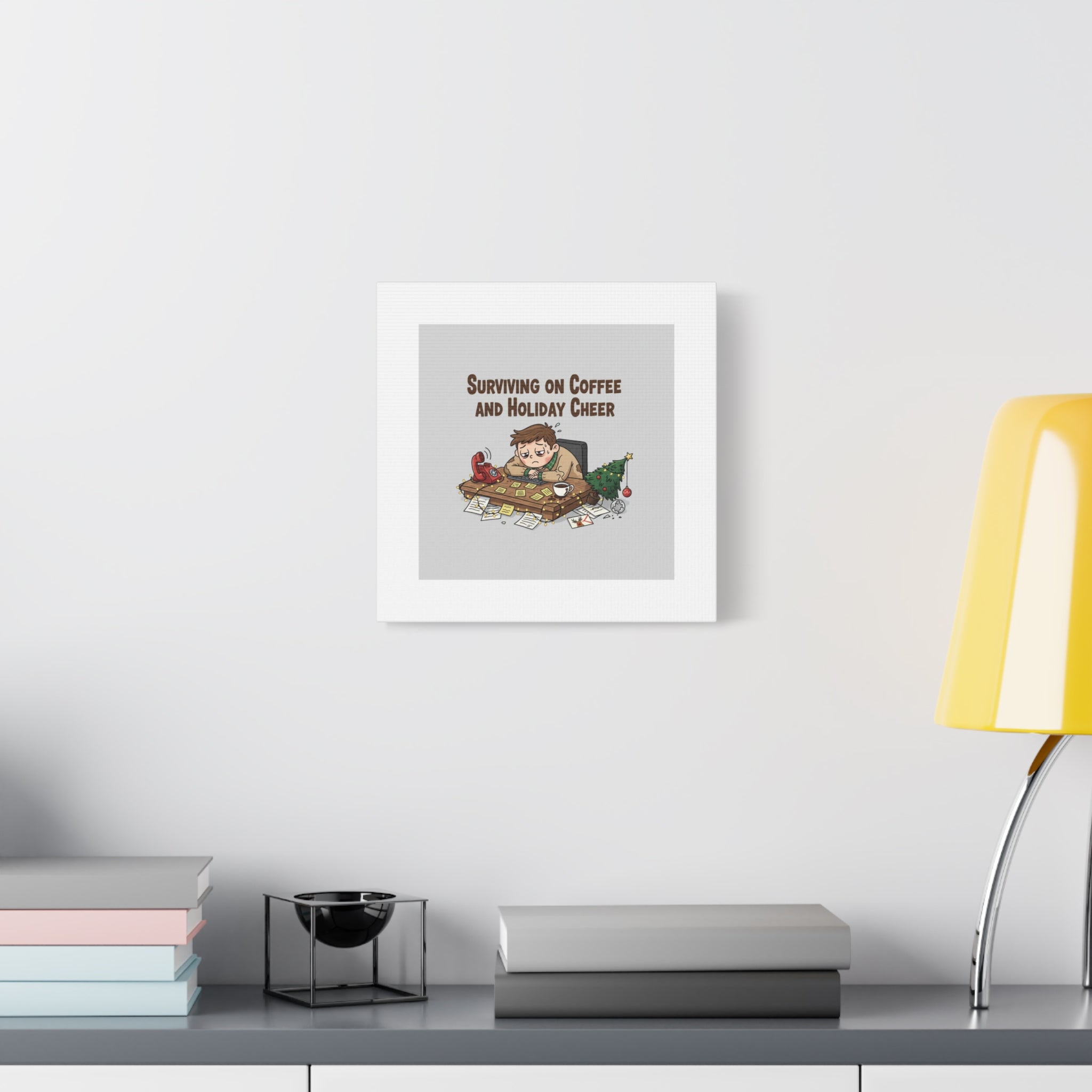 Surviving on Coffee and Holiday Cheer Canvas | Holiday Burnout, Festive But Tired