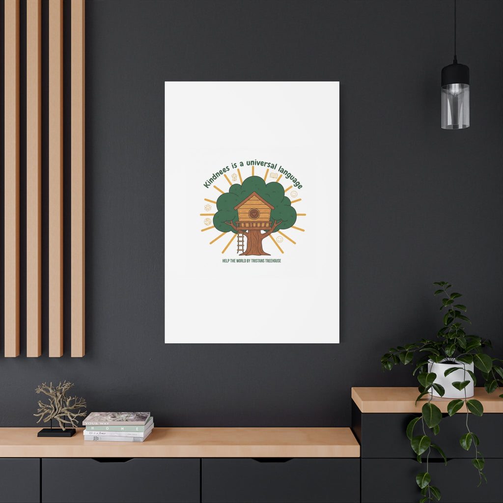 Kindness Is a Universal Language Canvas | Eco Humor, Treehouse Art