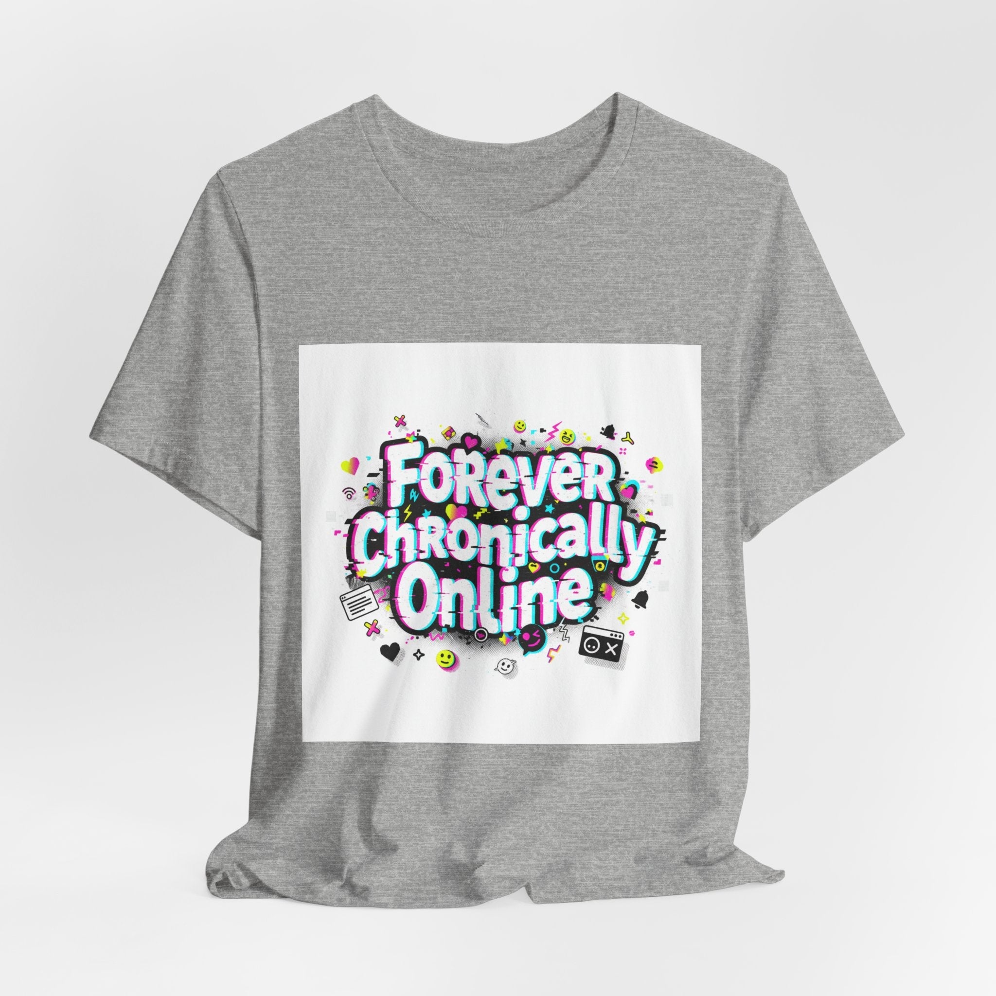 Forever Chronically Online Tee | meme shirt, brainrot, internet slang