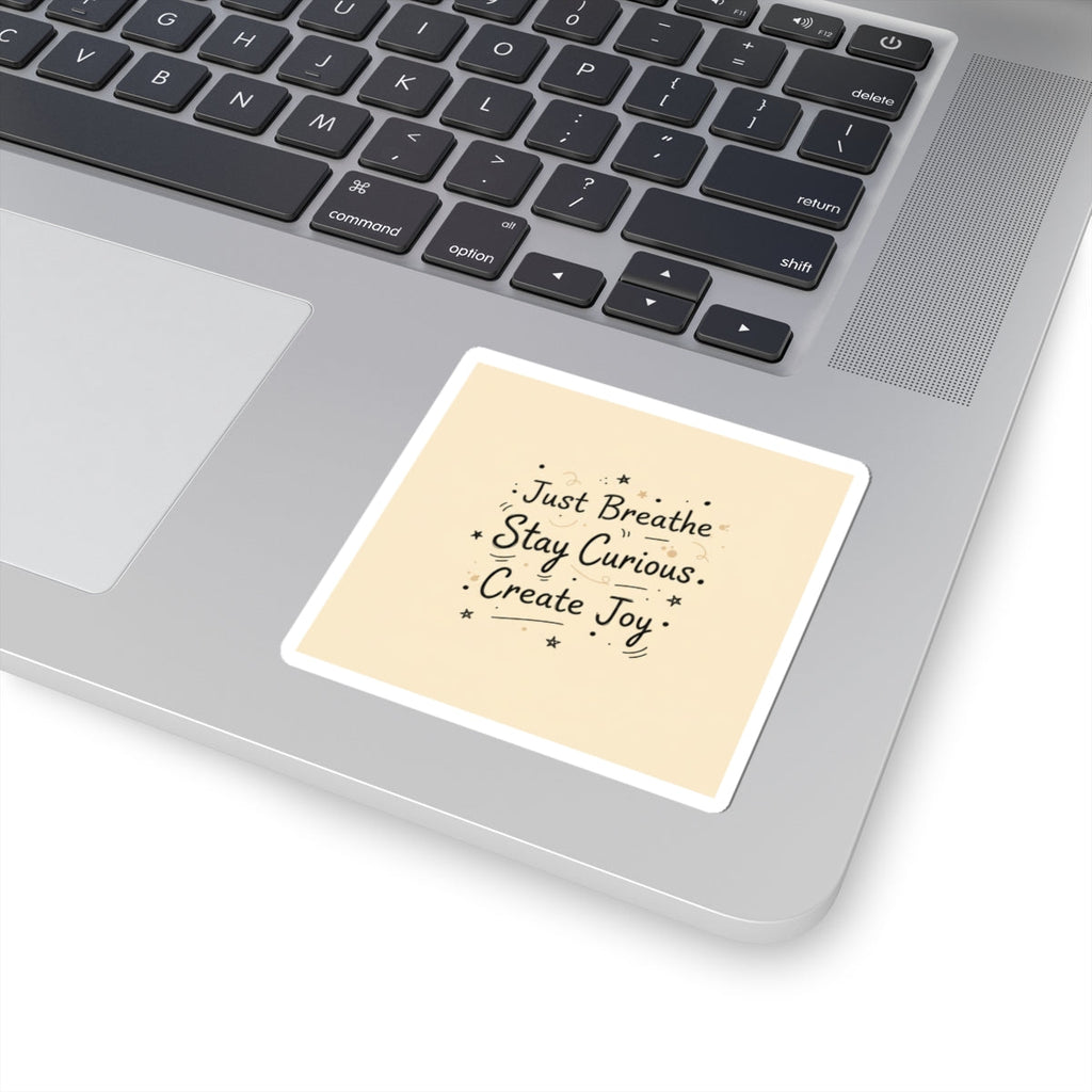 Just Breathe Stay Curious Create Joy Sticker | Messy Handwritten Typography, Doodle Journaling