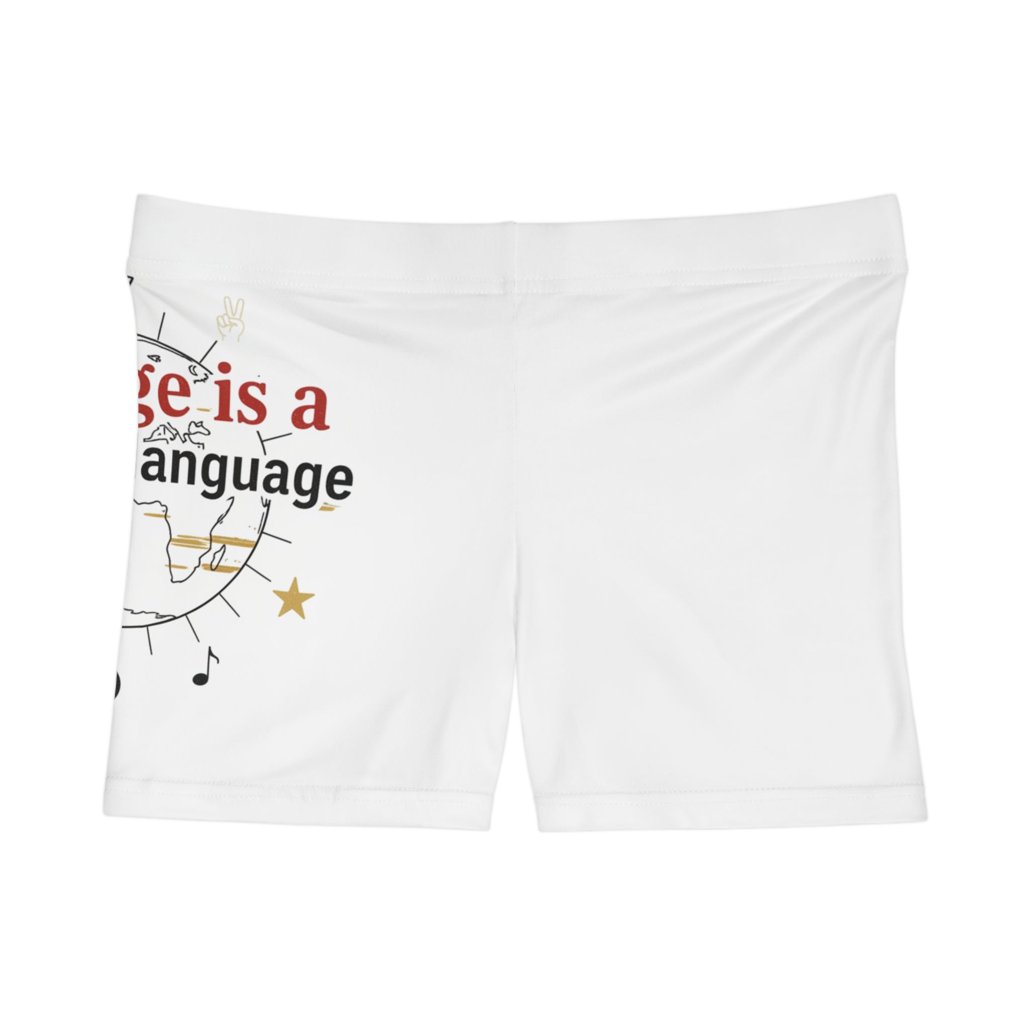 Courage Is a Universal Language Women's Shorts