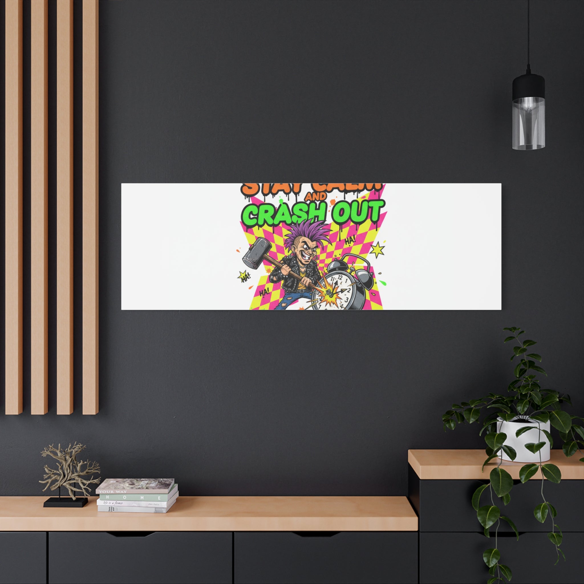 Stay Calm and Crash Out Canvas | neon skate graffiti, meltdown art