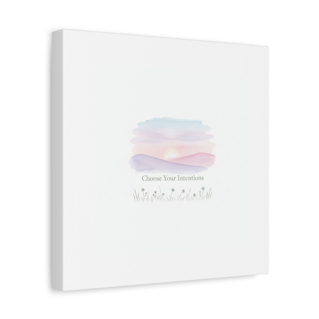 Choose Your Intentions Canvas, soft wellness poster, pastel gradient mindfulness art