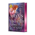 The Swan's Daughter: A Possibly Doomed Love Story - Hardcover