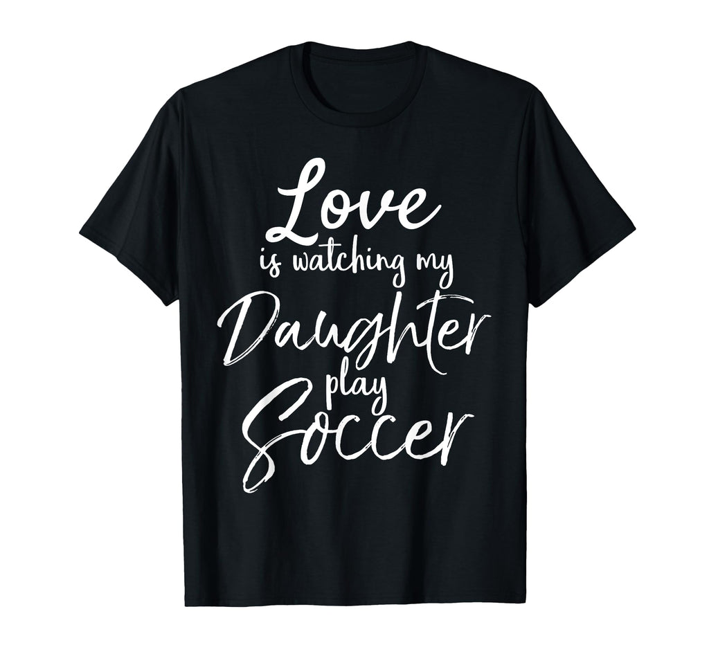 Dad Soccer Mom Gift Love Is Watching T-Shirt - Custom Art Print for Adults