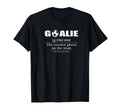 Soccer Player Goalie Definition T-Shirt - Fun Novelty Design Unisex