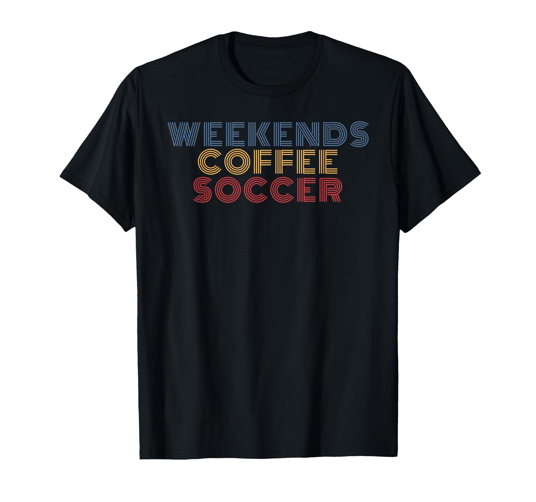 Weekends Coffee Soccer 70S T-Shirt - Unique Graphic Unisex