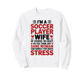 Soccer Players Wife Designs Soccer Lover Sweatshirt - Unique Graphic Unisex