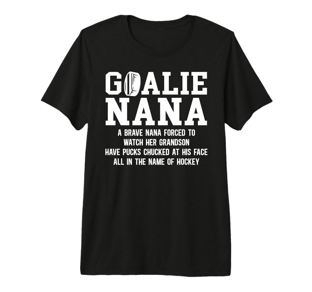 Hockey Goalie Nana Hockey Keeper Nana T-Shirt - Custom Art Print Men Women