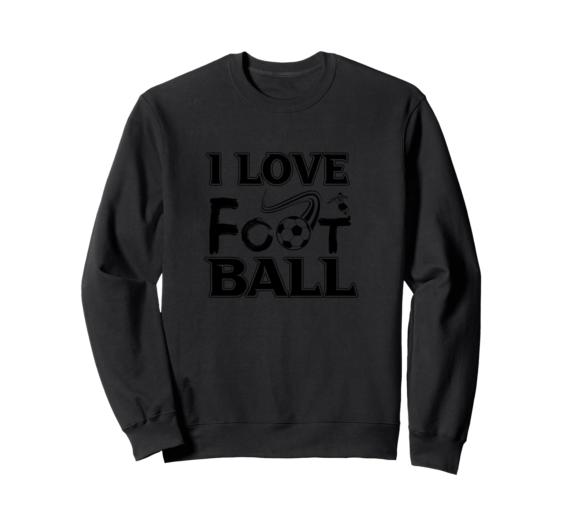 I Love Football Football Fan Soccer Sweatshirt - Trendy Graphic for Adults