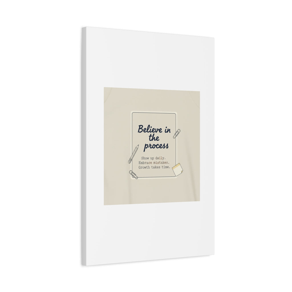 Believe in the Process Canvas | analogue note to self, handwritten reminder décor