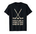Feels Like Penalty Box Kind Day Ice T-Shirt - Novelty Apparel Men Women