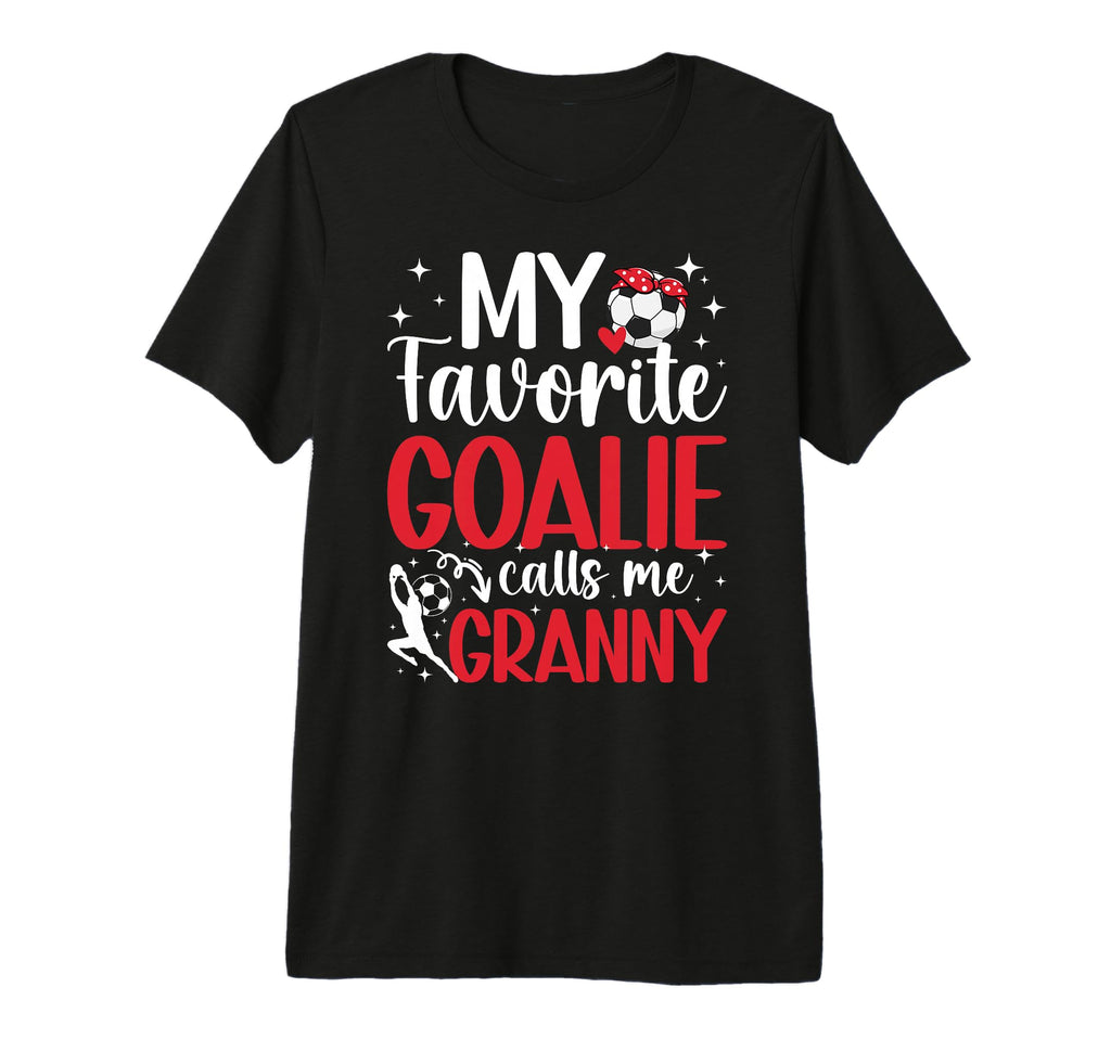 My Favorite Soccer Goalie Granny Soccer T-Shirt - Graphic Print Men Women