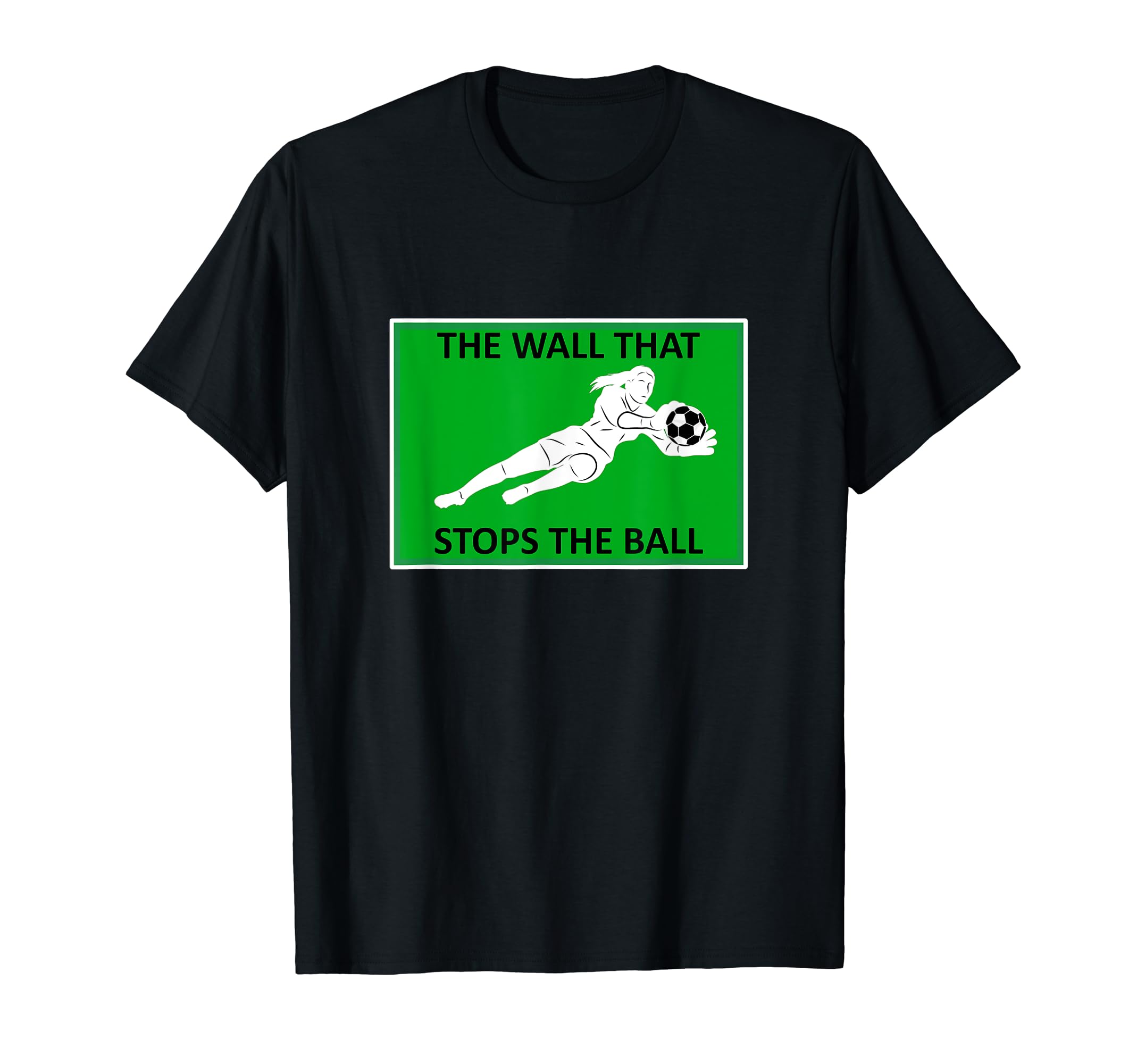 Funny Soccer Defense Quotes Wall T-Shirt - Fun Novelty Design for Adults