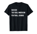 Soccer Football Funny American Fan T-Shirt - Minimalist Print Men Women