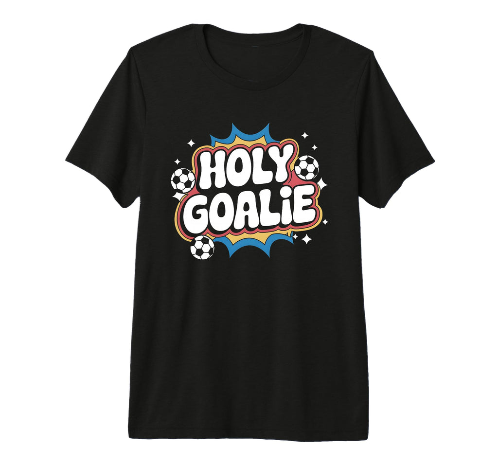 Holy Goalie Soccer Football Keeper T-Shirt - Aesthetic Graphic for Adults