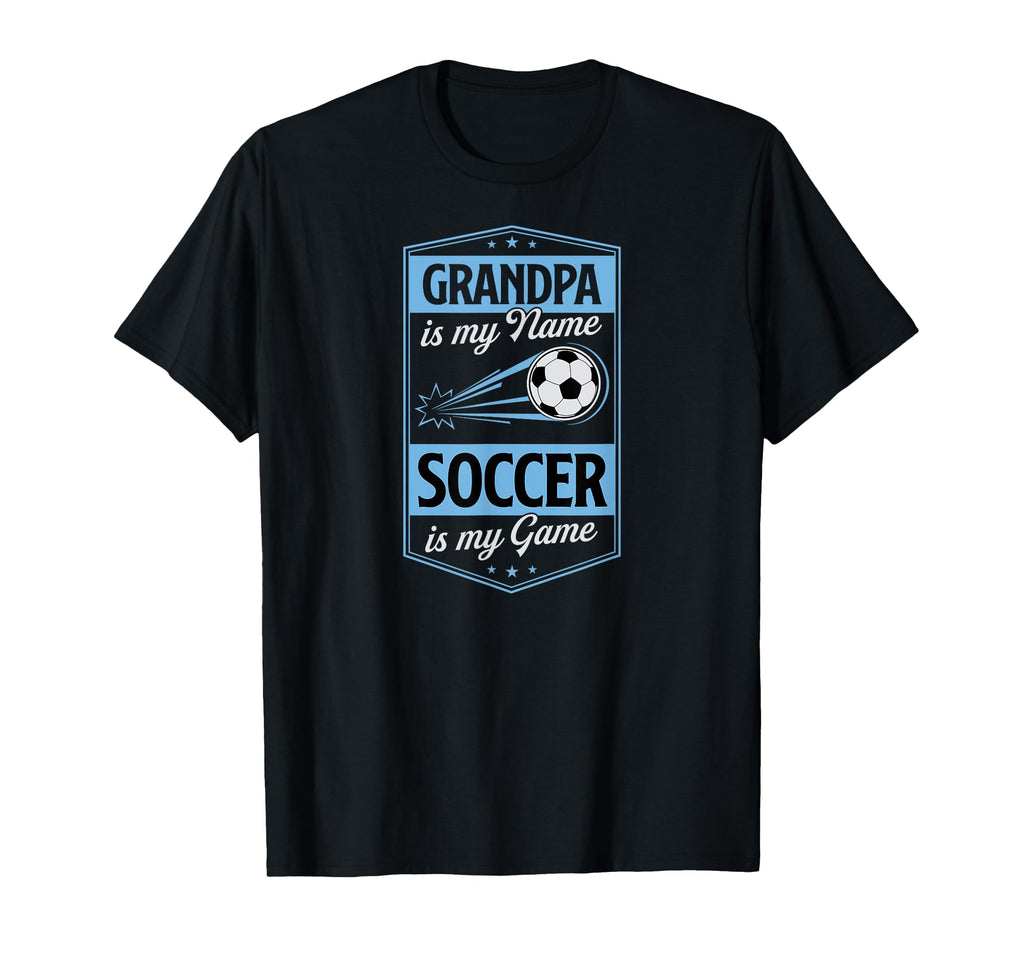 Grandpa Is My Name Soccer Is My Game T-Shirt - Aesthetic Graphic Unisex