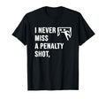 I Never Miss Penalty Shot Funny Soccer Gift T-Shirt - Trendy Graphic Unisex