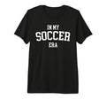 My Soccer Era Tri Blend T-Shirt - Fun Novelty Design Unisex