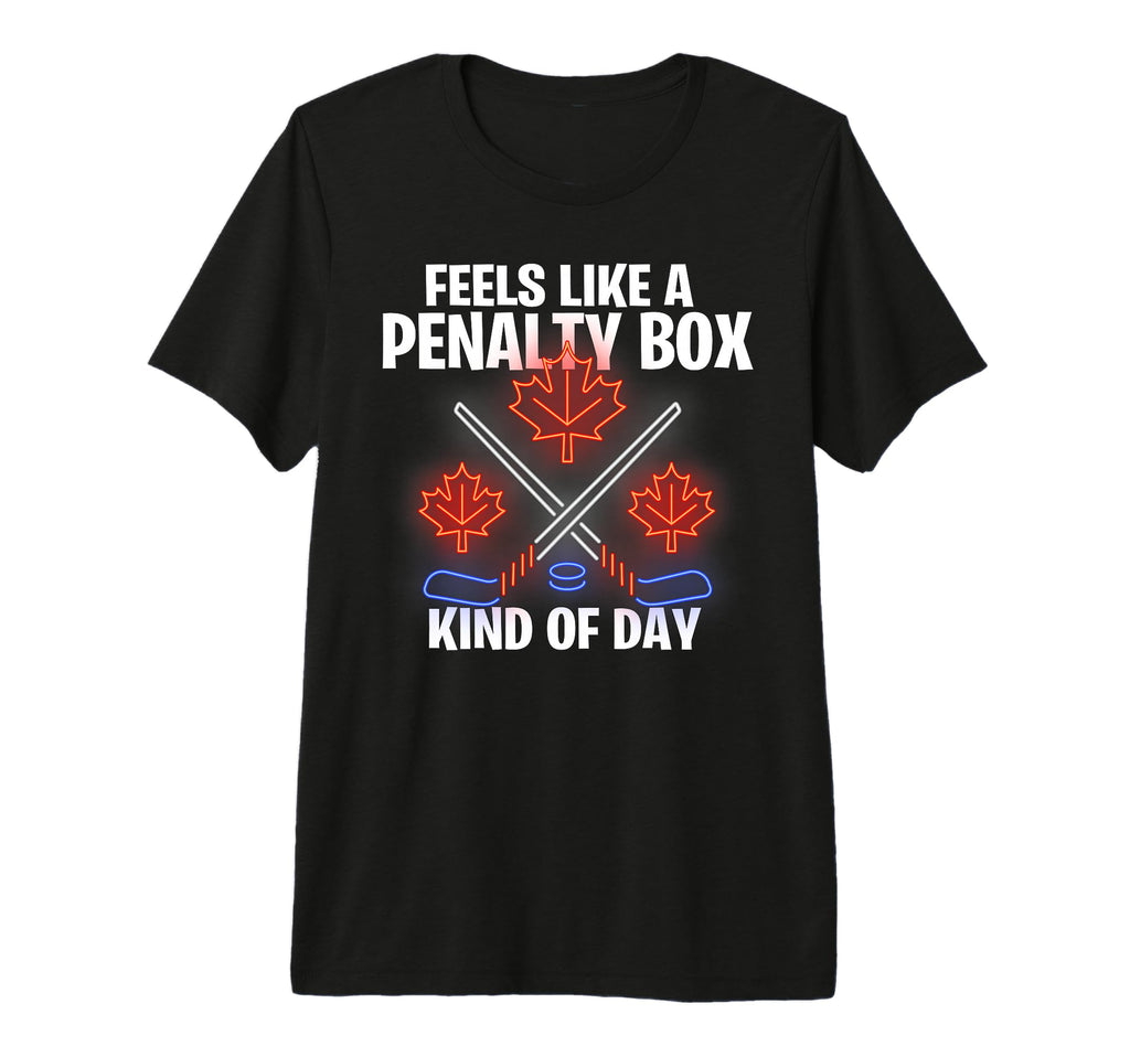 Funny Hockey Feels Like Penalty Box Kind T-Shirt - Graphic Print Men Women