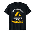 Handball Therapy Sport Team T-Shirt - Novelty Apparel for Adults