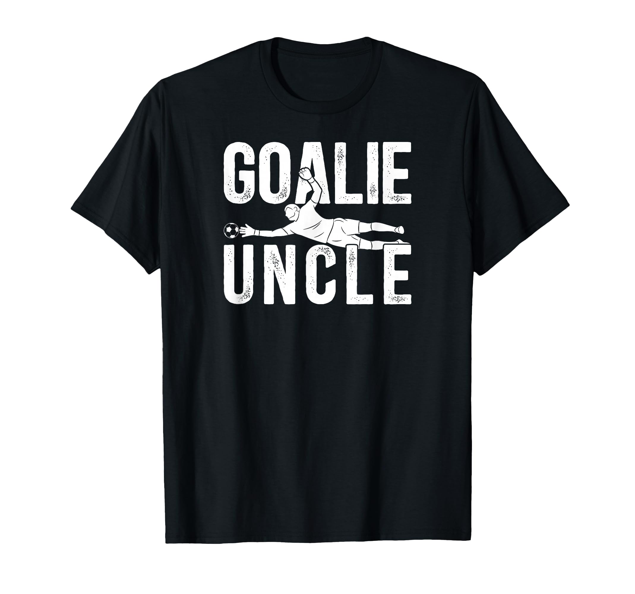 Soccer Goalie Uncle Soccer Goalkeeper T-Shirt - Novelty Apparel Men Women