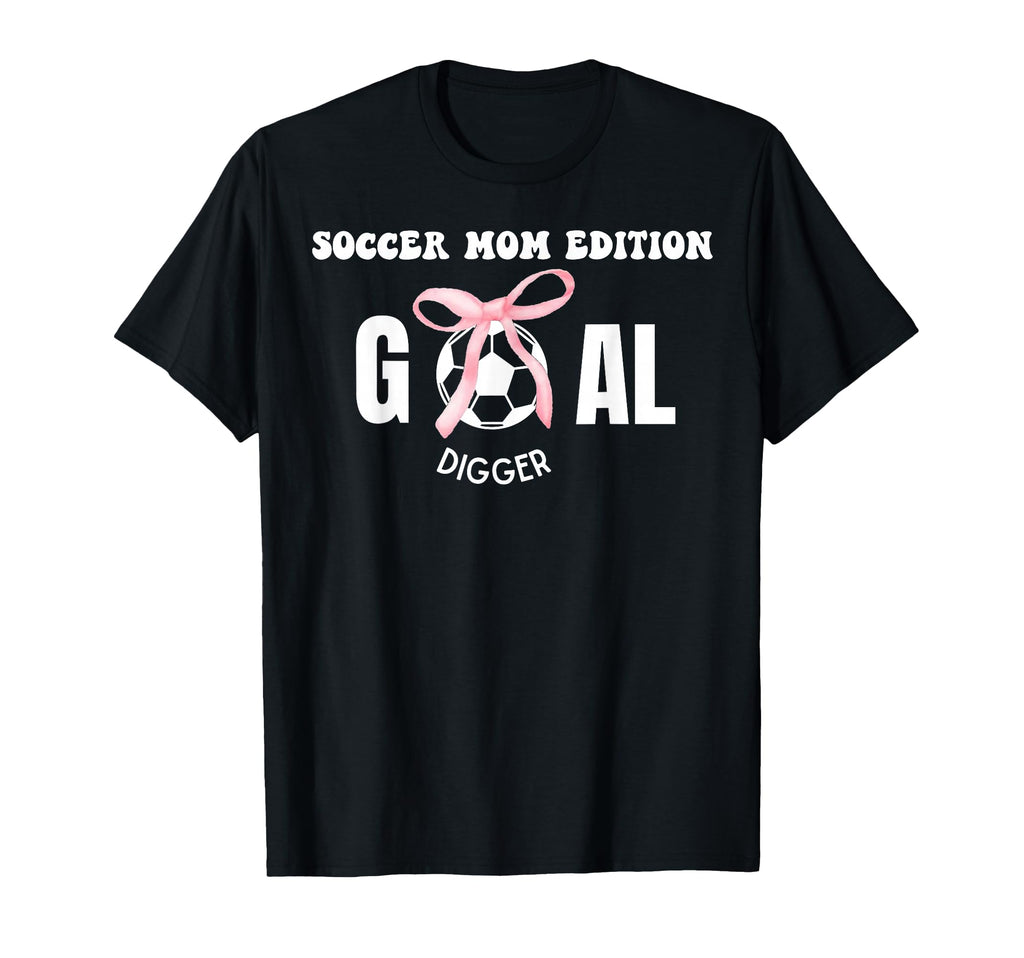 Soccer Mom Goal Digger Soccer T-Shirt - Streetwear Style for Adults