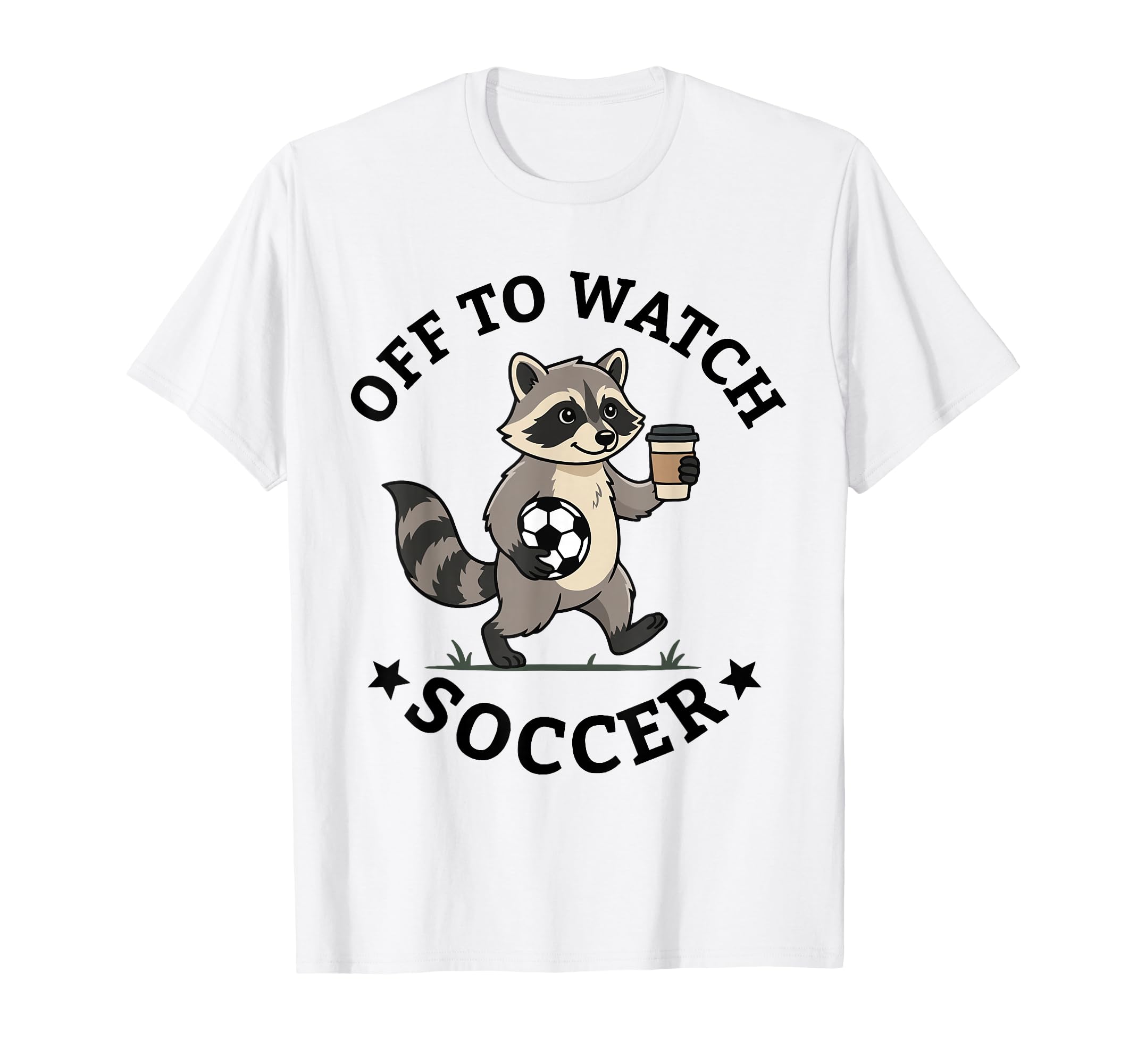 Off To Watch Soccer Mom Funny Raccoon T-Shirt - Trendy Graphic Unisex