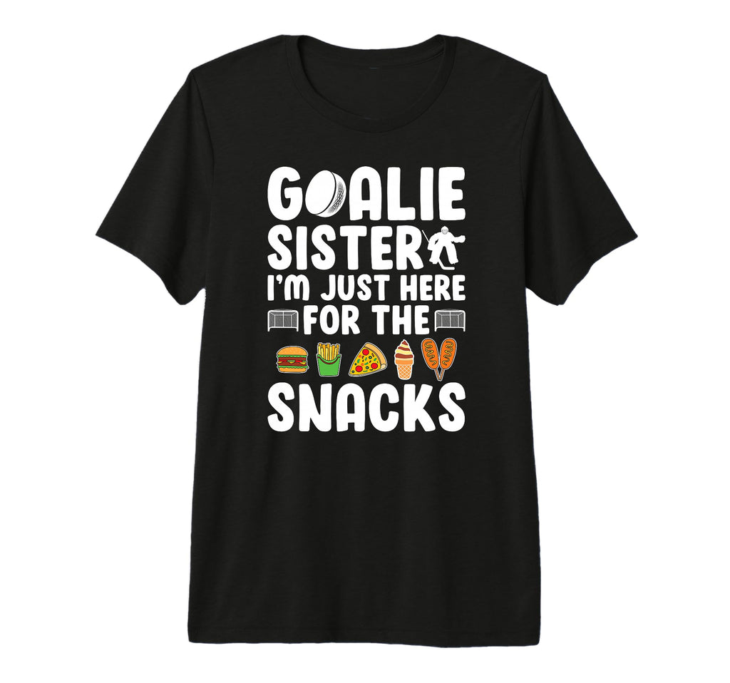 Funny Hockey Goalie Sister Ice T-Shirt - Fun Novelty Design Men Women