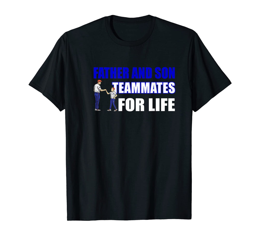Father And Son Teammates Life Funny T-Shirt - Custom Art Print Men Women