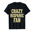 Crazy Hispanic Fan Proud Latino Soccer T-Shirt - Unique Graphic for Adults