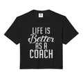 Life Is Better As Coach Sweatshirt - Casual Everyday Wear for Adults