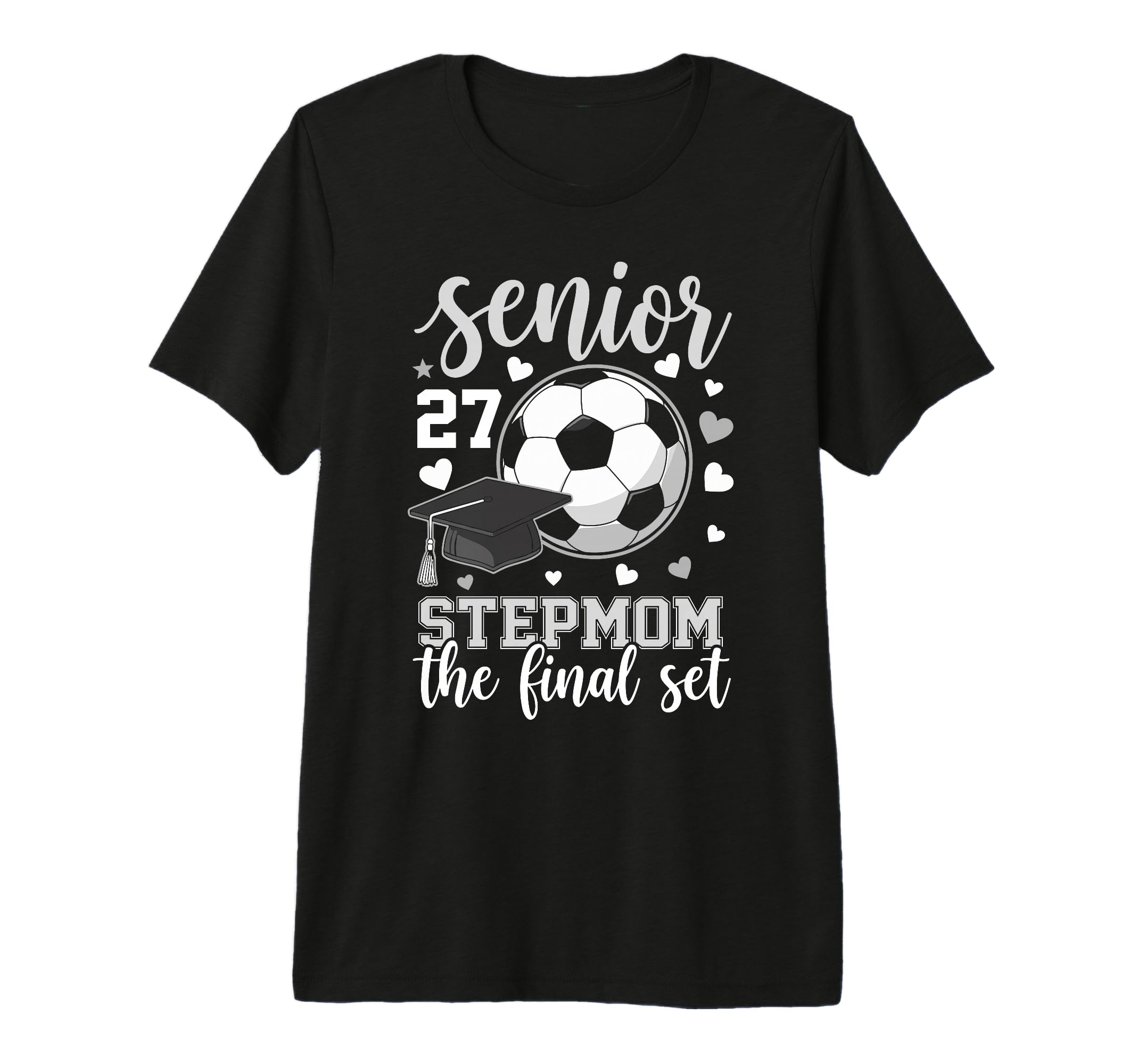 Soccer Senior 2027 Stepmom Final Set T-Shirt - Fun Novelty Design Unisex