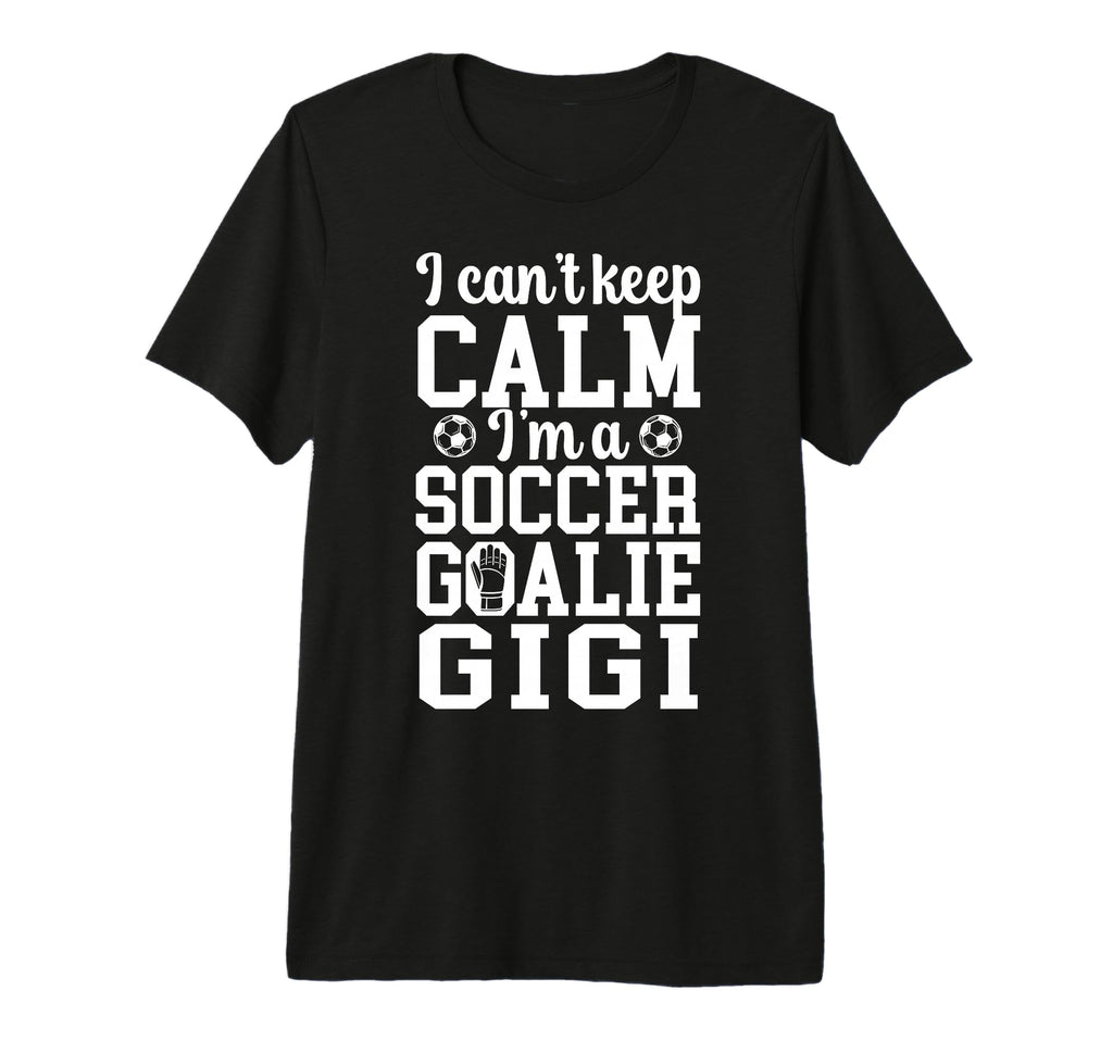 Im Soccer Goalie Gigi Soccer Keeper T-Shirt - Aesthetic Graphic Men Women