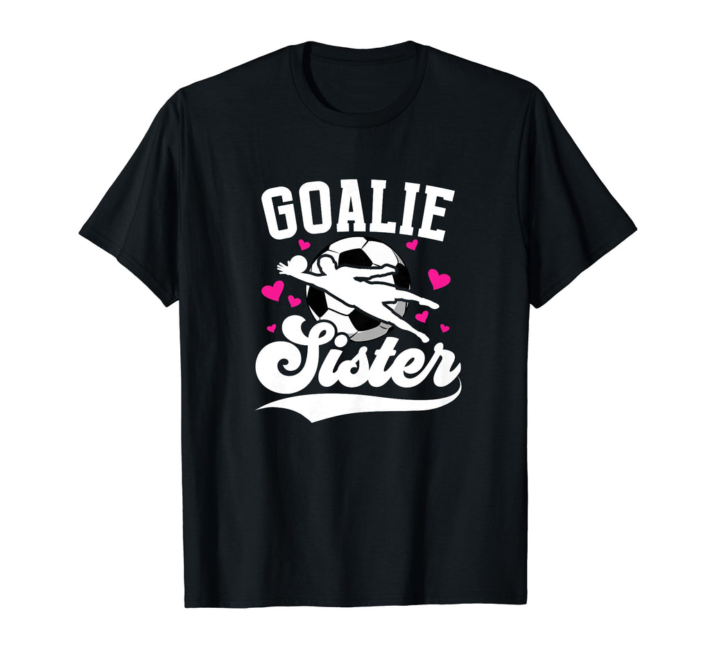 Soccer Goalie Sister Soccer T-Shirt - Custom Art Print for Adults