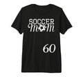 Soccer Mom Jersey Number 60 Favorite T-Shirt - Novelty Apparel Men Women