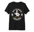 Off To Watch Soccer Funny Silly Goose T-Shirt - Graphic Print Men Women