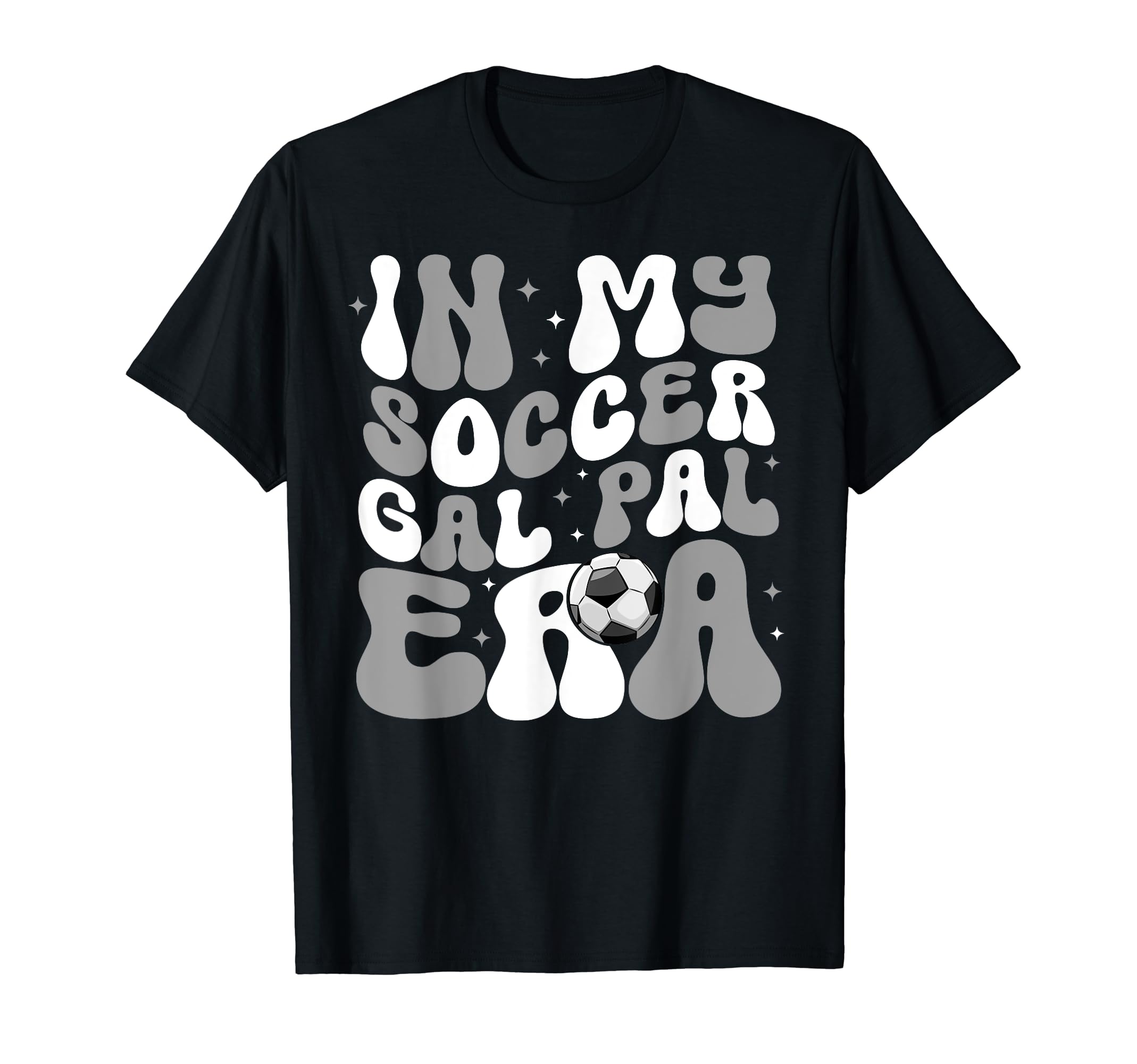 My Soccer Gal Pal Era Game Day Vibes T-Shirt - Streetwear Style for Adults