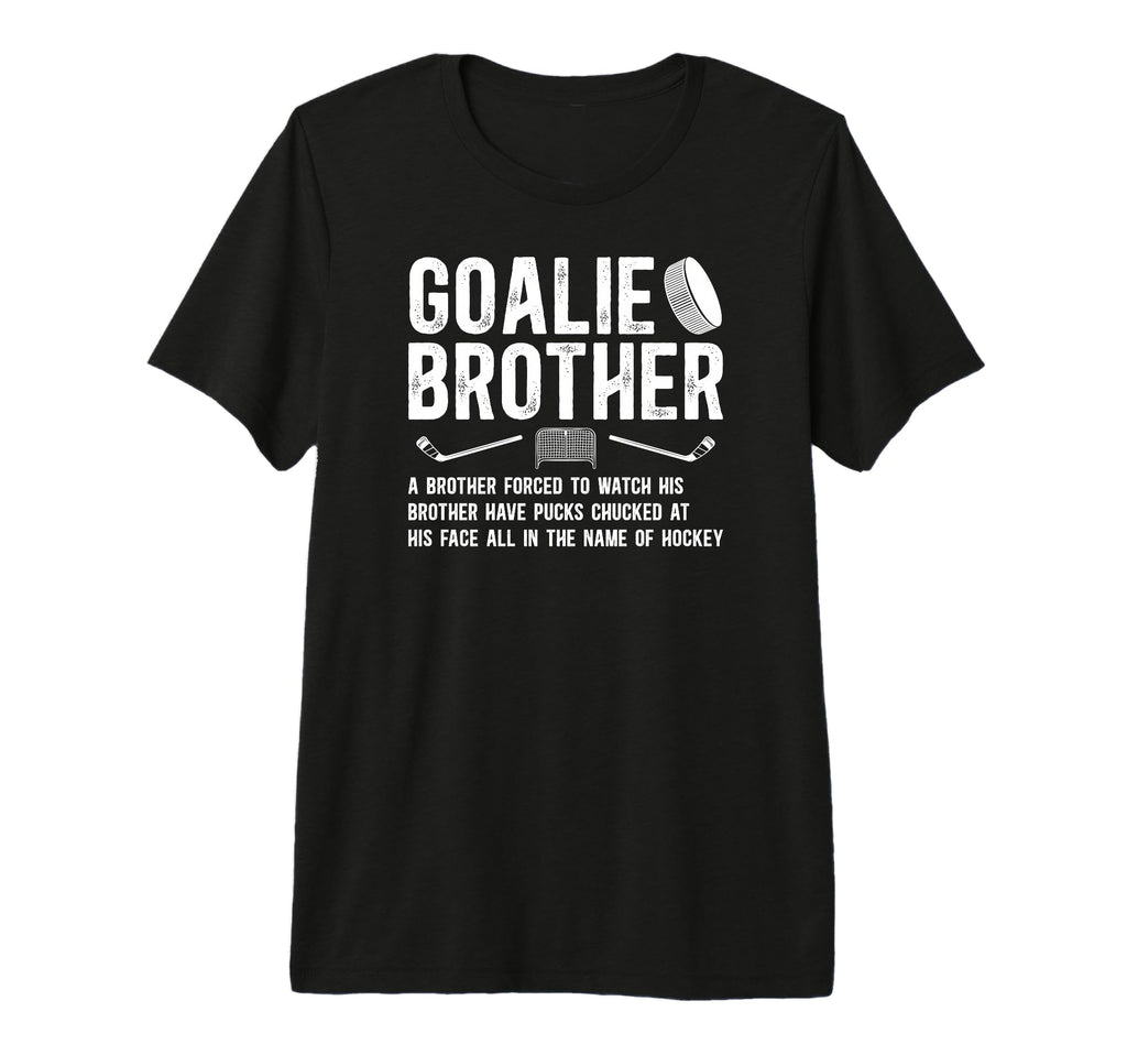 Hockey Goalie Brother Definition Hockey T-Shirt - Trendy Graphic Unisex