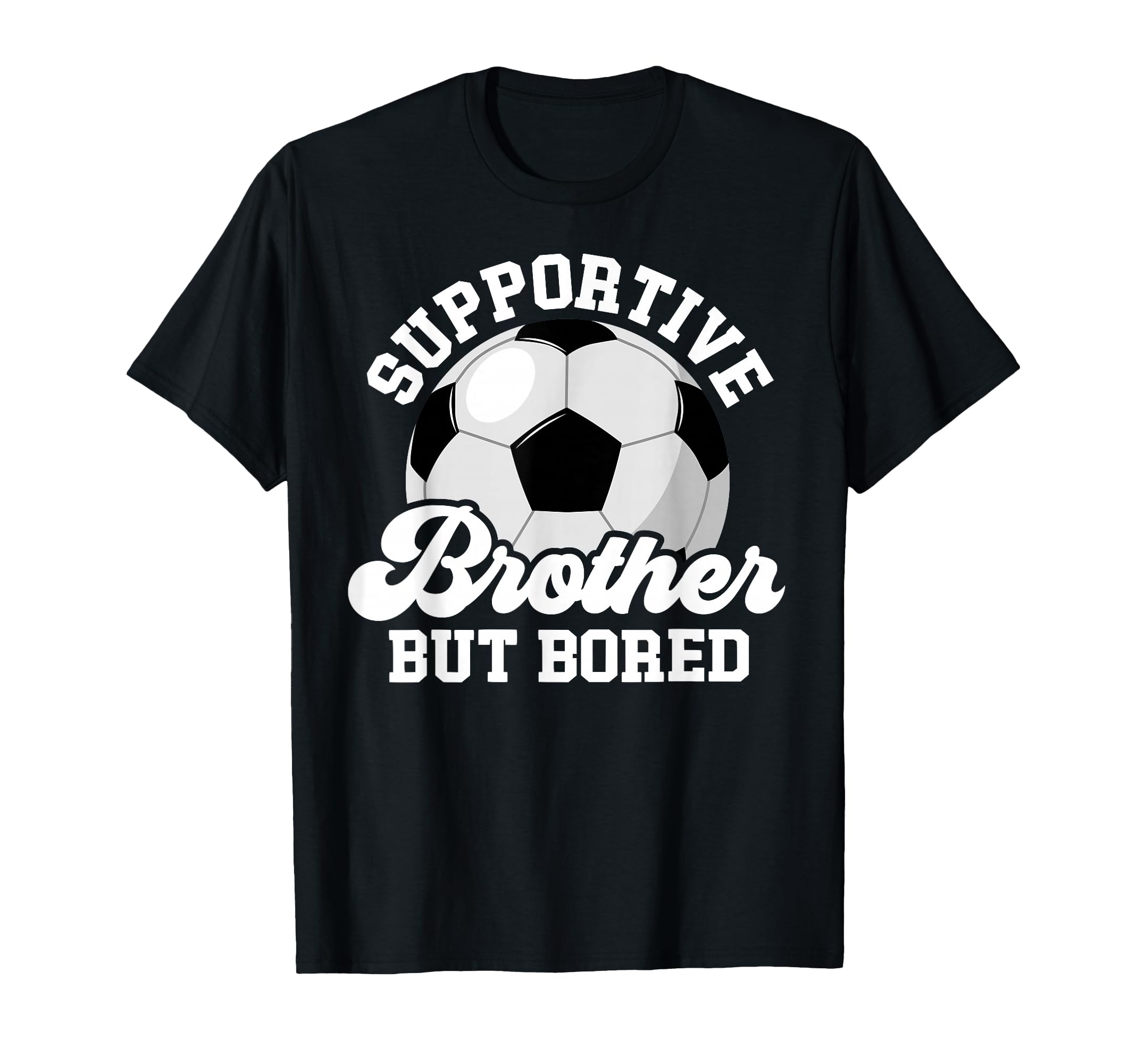 Supportive Soccer Brother Soccer Players T-Shirt - Novelty Apparel Unisex