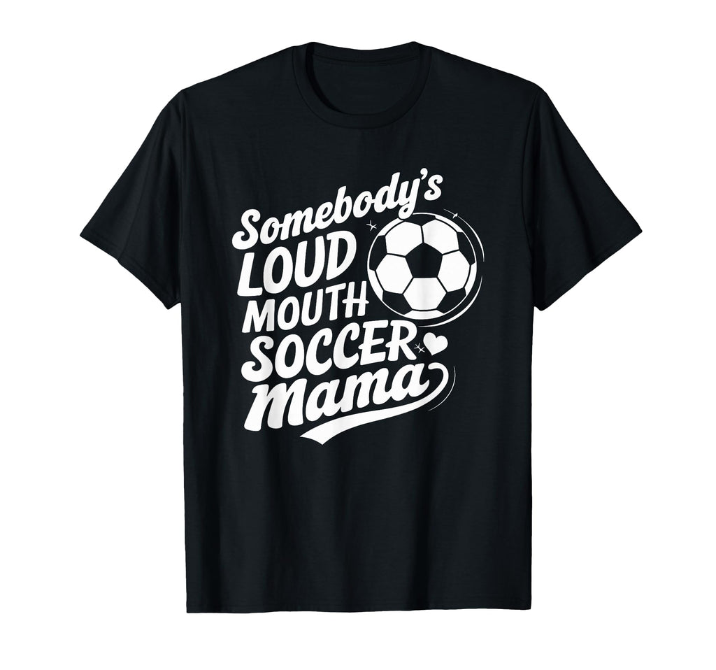 Soccer Player Somebodys Loud Mouth Crying T-Shirt - Unique Graphic Unisex