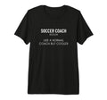 Soccer Coach Definition Funny Soccer T-Shirt - Novelty Apparel Men Women
