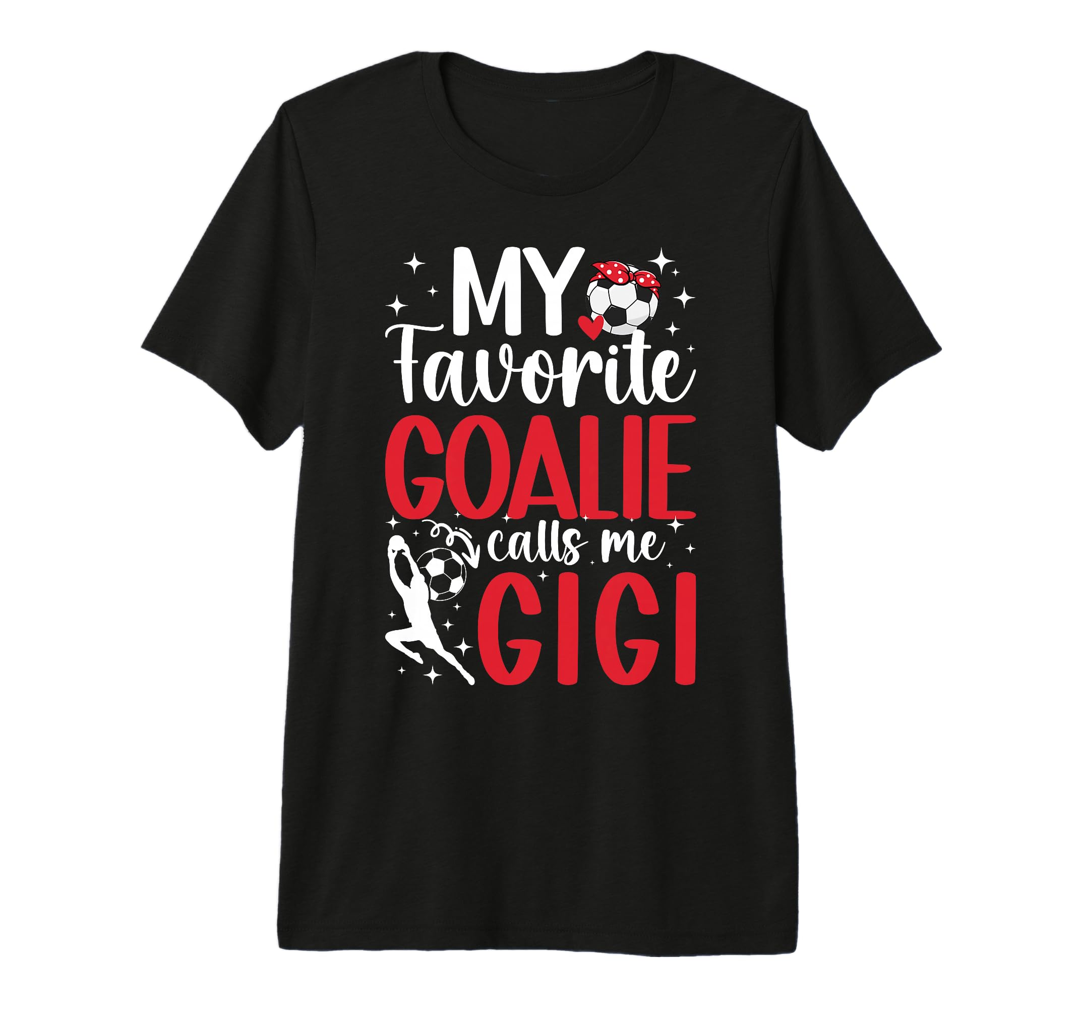 My Favorite Soccer Goalie Gigi Soccer T-Shirt - Custom Art Print Men Women